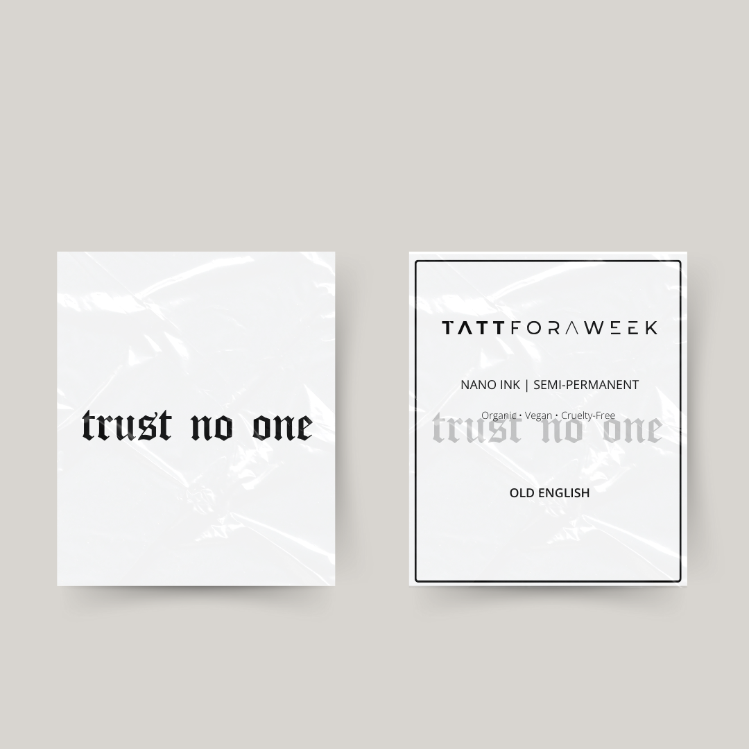 Tijdelijke tattoo trust no one